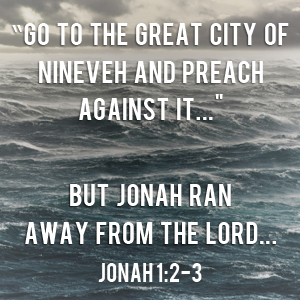 Becoming Jonah — Running From Our Stories - FaithGateway