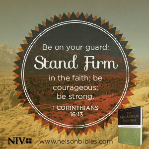 be on your guard stand firm 1 corinthians 16 13